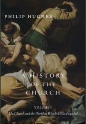 A History Of The Church, Volume I