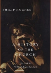 A History Of The Church, Volume Iii: The