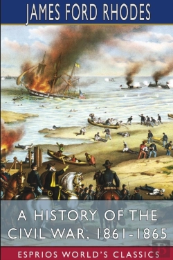 Bertrand.pt - A History Of The Civil War, 1861-1865 (Esprios Classics)
