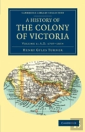 A History Of The Colony Of Victoria