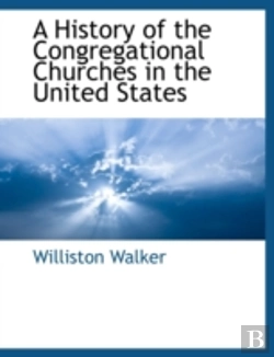Bertrand.pt - A History Of The Congregational Churches