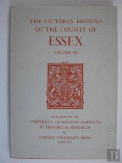 Bertrand.pt - A History Of The County Of Essex - Volume Vii
