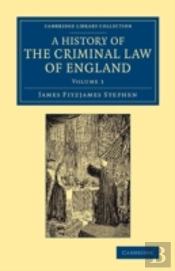A History Of The Criminal Law Of England