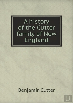 Bertrand.pt - A History Of The Cutter Family Of New England