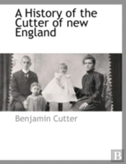 Bertrand.pt - A History Of The Cutter Of New England