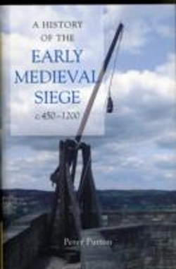Bertrand.pt - A History Of The Early Medieval Siege, C.450-1200