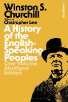 A History Of The English-Speaking Peoples: One Volume Abridged Edition