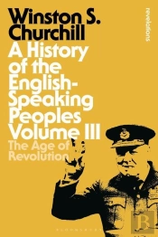A History Of The English-Speaking Peoples Volume Iii