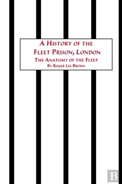 Bertrand.pt - A History Of The Fleet Prison, London The Anatomy Of The Fleet