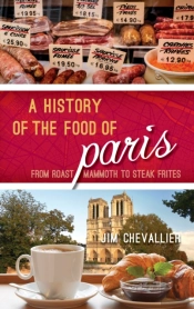 A History Of The Food Of Paris