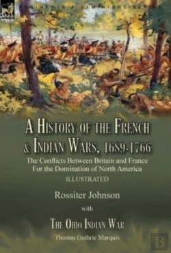 Bertrand.pt - A History Of The French & Indian Wars, 1689-1766