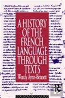 A History Of The French Language Through Texts