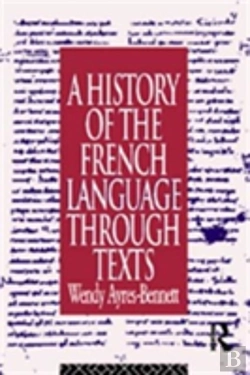 Bertrand.pt - A History Of The French Language Through Texts