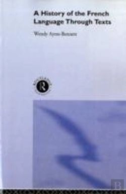 Bertrand.pt - A History Of The French Language Through Texts