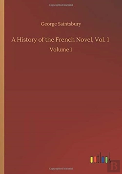 Bertrand.pt - A History Of The French Novel, Vol. 1
