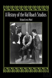 A History Of The Hal Roach Studios