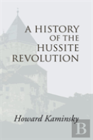 A History Of The Hussite Revolution