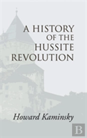 A History Of The Hussite Revolution