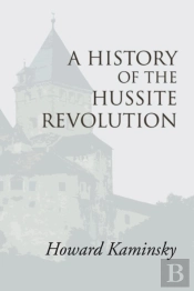 A History Of The Hussite Revolution
