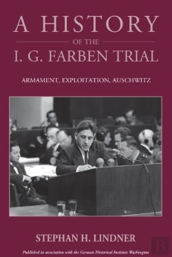 Bertrand.pt - A History Of The I.G. Farben Trial