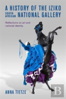 A History Of The Iziko South African National Gallery