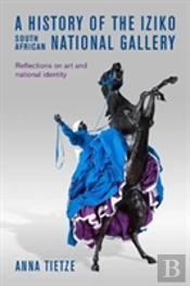 A History Of The Iziko South African National Gallery