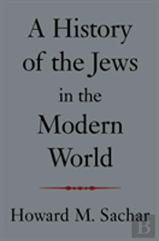 A History Of The Jews In The Modern World