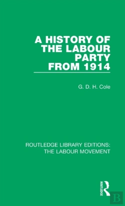 Bertrand.pt - A History Of The Labour Party From 1914