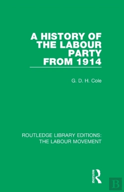 Bertrand.pt - A History Of The Labour Party From 1914