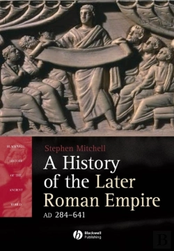 Bertrand.pt - A History Of The Later Roman Empire, Ad 284-641