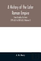 A History Of The Later Roman Empire
