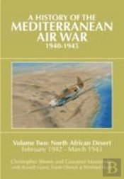 A History Of The Mediterranean Air War, 1940-1945