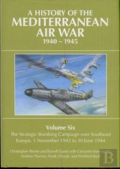 A History Of The Mediterranean Air War 1940-1945