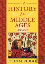 A History Of The Middle Ages, 300-1500