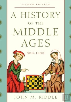 Bertrand.pt - A History Of The Middle Ages, 300â€“1500