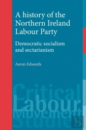 A History Of The Northern Ireland Labour Party