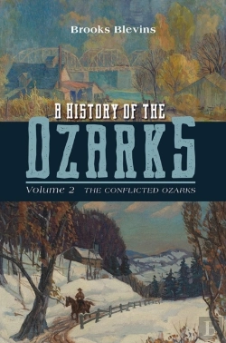 Bertrand.pt - A History Of The Ozarks, Volume 2