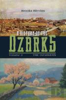 A History Of The Ozarks, Volume 3