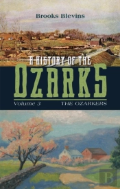 A History Of The Ozarks, Volume 3