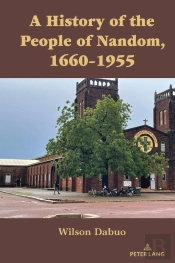 A History Of The People Of Nandom, 16601955