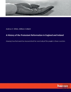 Bertrand.pt - A History Of The Protestant Reformation In England And Ireland