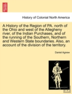 Bertrand.pt - A History Of The Region Of Pa. North Of