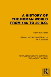 A History Of The Roman World From 146 To 30 B.C.