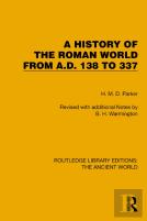 A History Of The Roman World From A.D. 138 To 337
