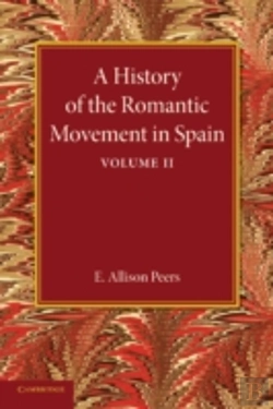 Bertrand.pt - A History Of The Romantic Movement In Spain: Volume 2