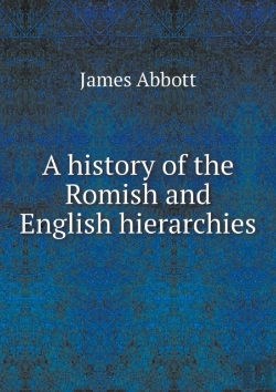 Bertrand.pt - A History Of The Romish And English Hierarchies