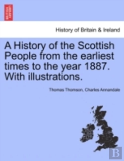 Bertrand.pt - A History Of The Scottish People From Th