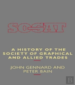 Bertrand.pt - A History Of The Society Of Graphical And Allied Trades