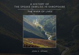 A History Of The Speake Families In Shropshire
