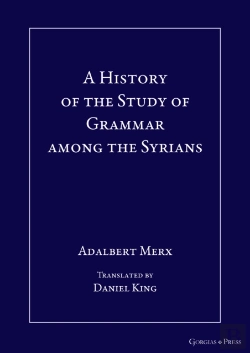 Bertrand.pt - A History Of The Study Of Grammar Among The Syrians